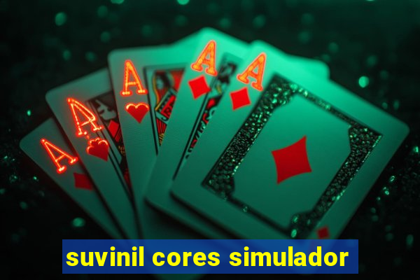 suvinil cores simulador